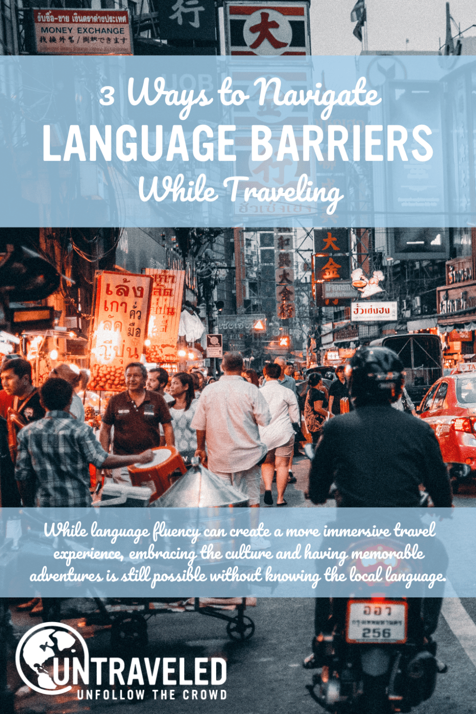Navigating Language Differnces Three Ways to Navigate Language Barriers While Traveling - untraveled.com